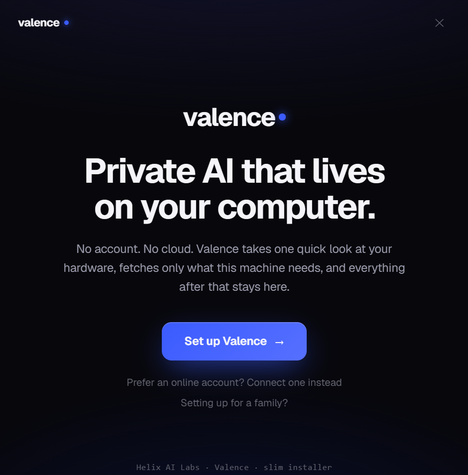 Valence 1.3 first run - Private AI that lives on your computer